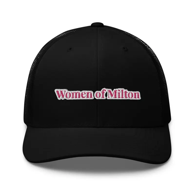 Women of Milton Trucker Hat 